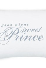 Goodnight Sweet Prince Pillowcase