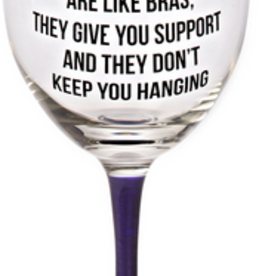 Friends Are Like Bras - -12 oz Wine Glass