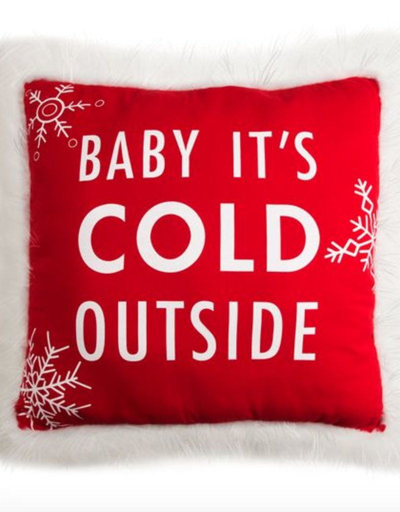Baby Its Cold Outside Pillow