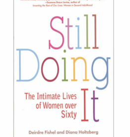 Naughty Selection - Multi Designer Still Doing It: The Intimate Lives of Women Over Sixty book