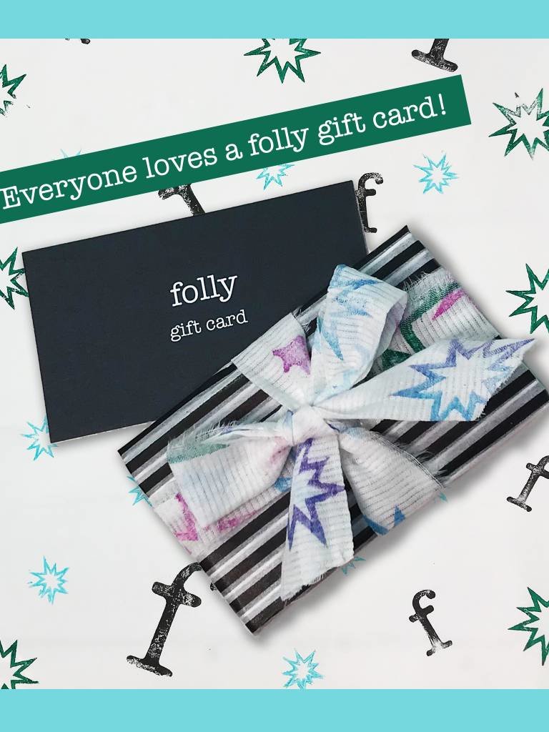 Folly Gift Certificates $25 - $500