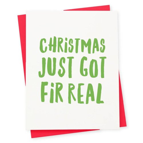 417 Press Christmas just got Fir Real Card 417 Press Christmas just got Fir Real Card