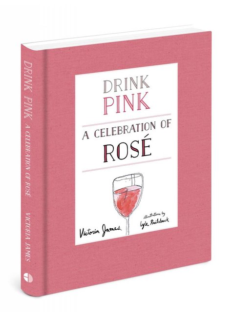Drink Pink: A Celebration of Rosé