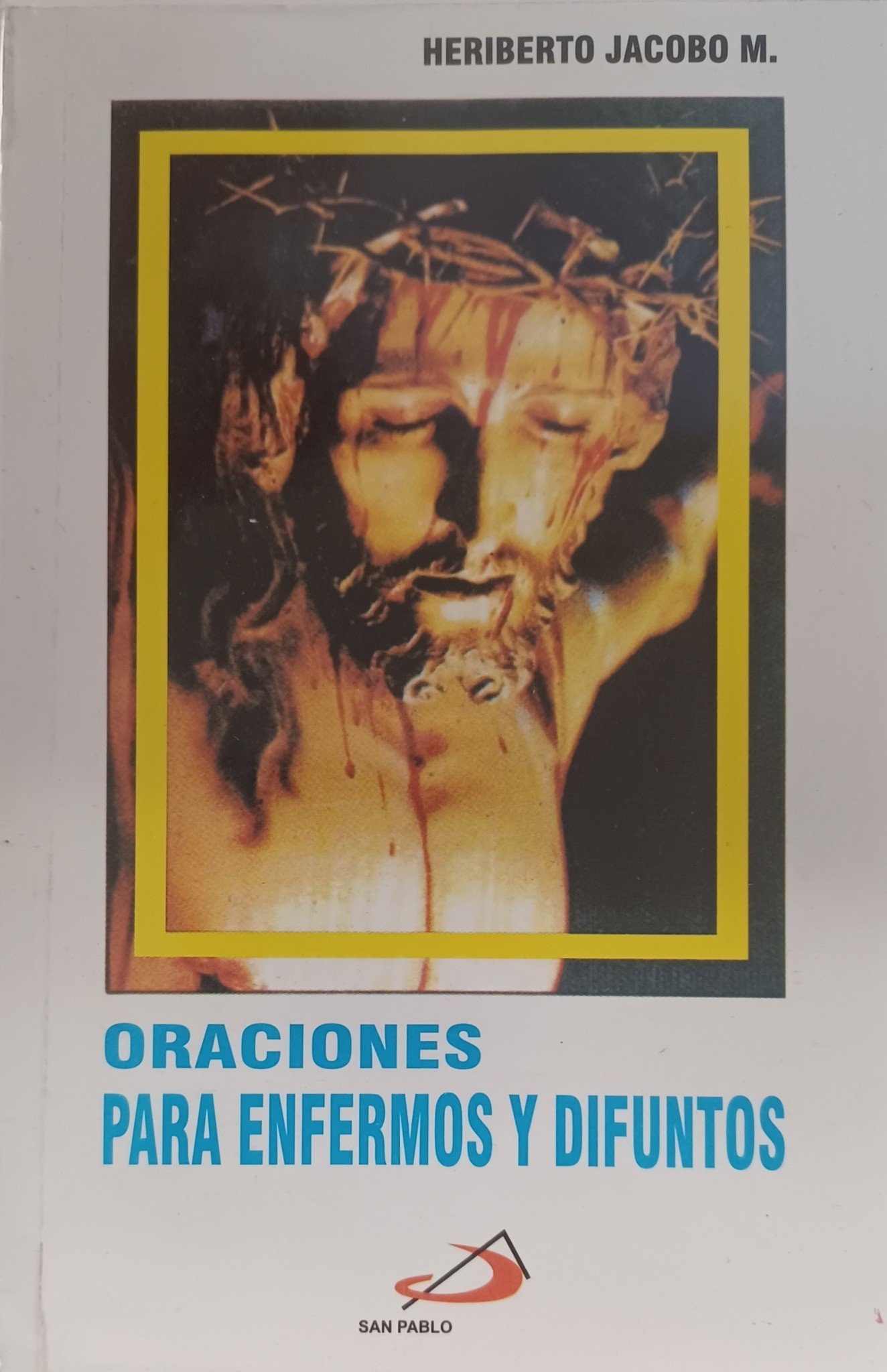 Oraciones Para Enfermos Y Difuntos