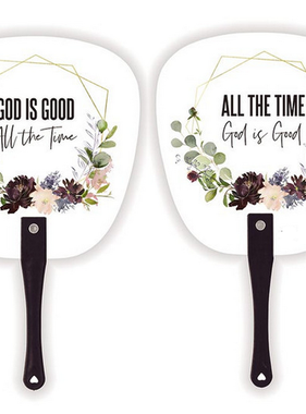 God Is Good All The Time! Hand Fan
