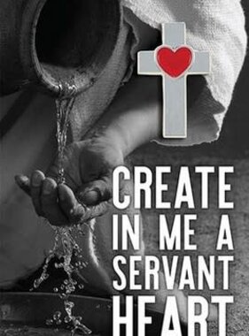 Create in me a Servant Heart Lapel Pin
