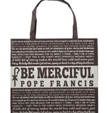 Pope Francis/Be Merciful Tote Bag