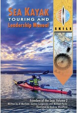 SKILS SKILS - Sea Kayak Touring and Leadership Manual - Skils Freedom Of The Seas - Volume 2