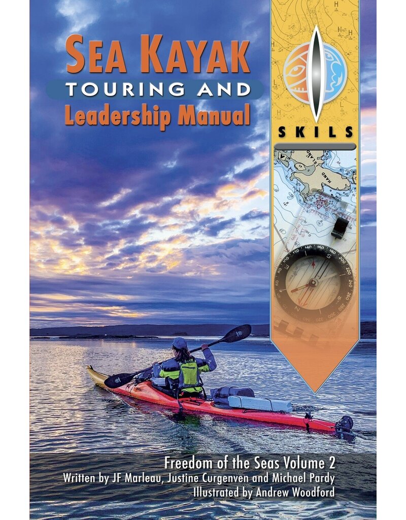SKILS SKILS - Sea Kayak Touring and Leadership Manual - Skils Freedom Of The Seas - Volume 2