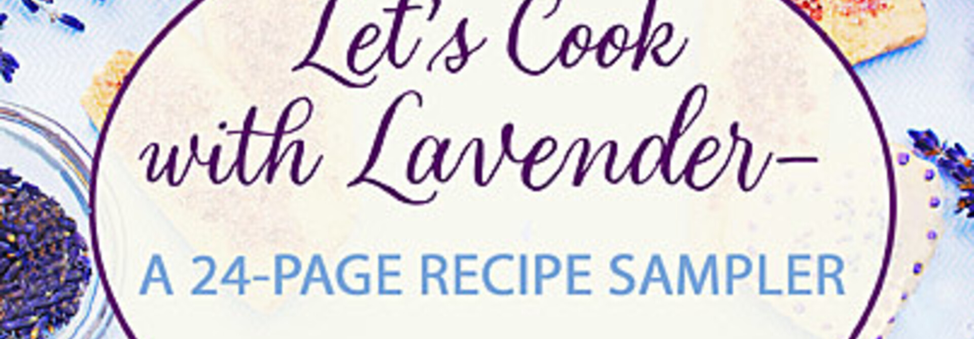 Book - Let's Cook with Lavender: A Recipe Sampler