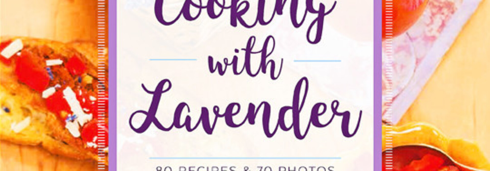 Book, The Art of Cooking with Lavender by Nancy Baggett