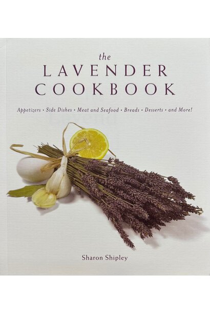 The Lavender Cookbook by Sharon Shipley
