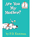 Penguin Random House Are You My Mother?