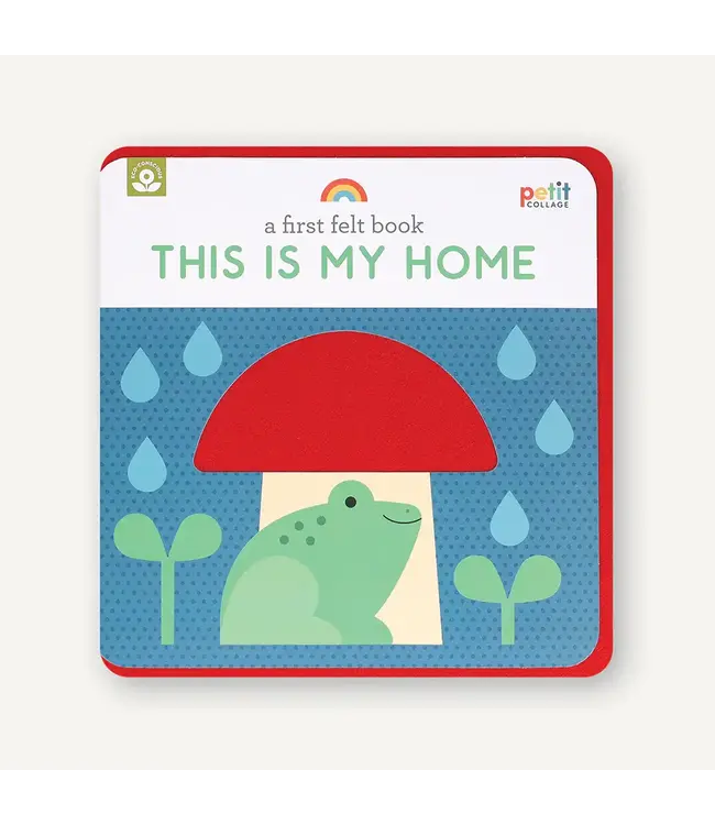 Petit Collage First Felt Book - This Is My Home