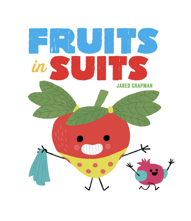 Abrams-Stewart Tabori & Chang Fruits in Suits