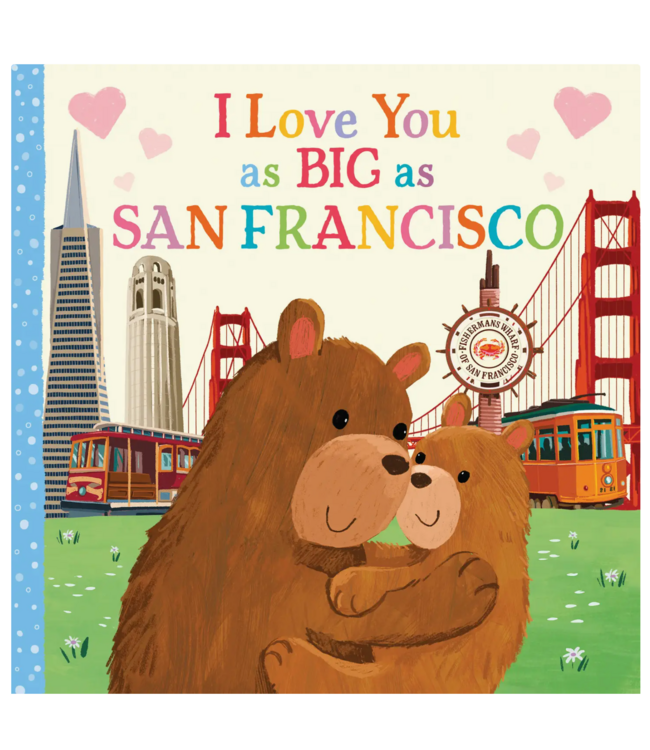 SourceBooks I Love You as Big as San Francisco