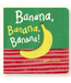 Chronicle Books Banana, Banana, Banana