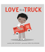 Abrams-Stewart Tabori & Chang Love is a Truck Book