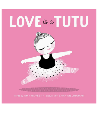 Abrams-Stewart Tabori & Chang Love Is a Tutu Book