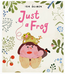 Chronicle Books Just a Frog