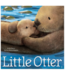 Chronicle Books Little Otter