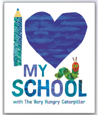 Penguin Random House I Love My School with The Very Hungry Caterpillar