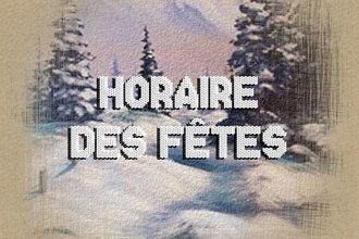 Horaire des fêtes 2019