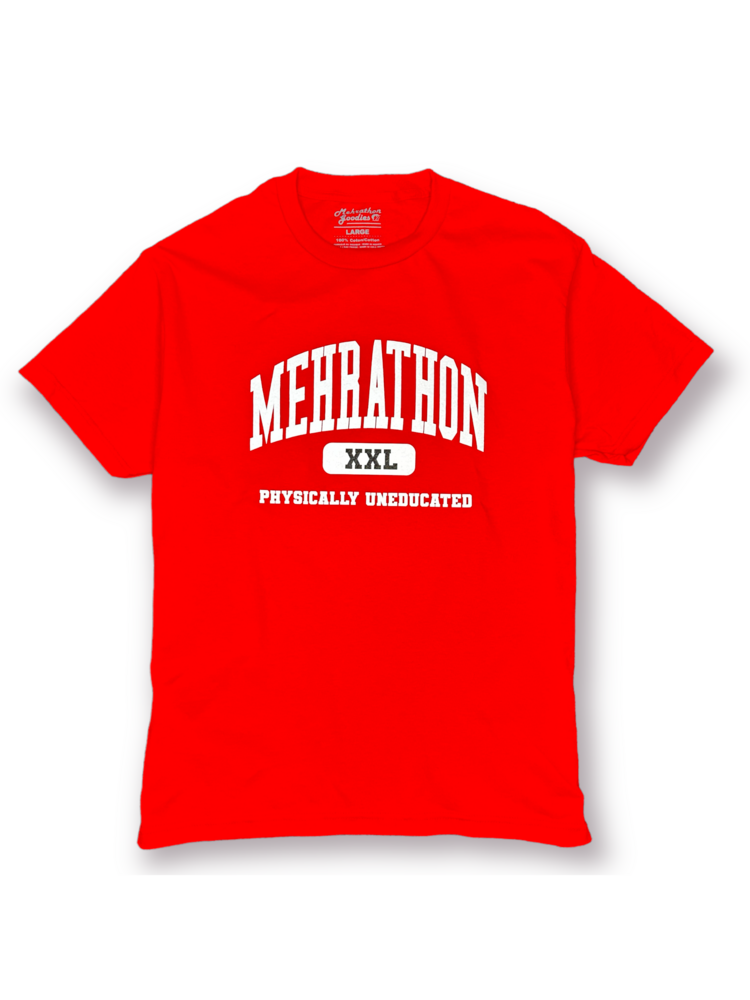 Mehrathon PHYSICALLY UNEDUCATED