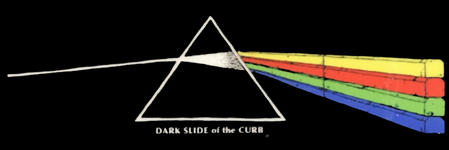 DARK SLIDE OF THE CURB