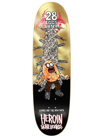 28 EGGS LATER DECK 9"