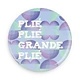 B+ Printworks 100CC40 1" Button - Plie Plie Grande Plie