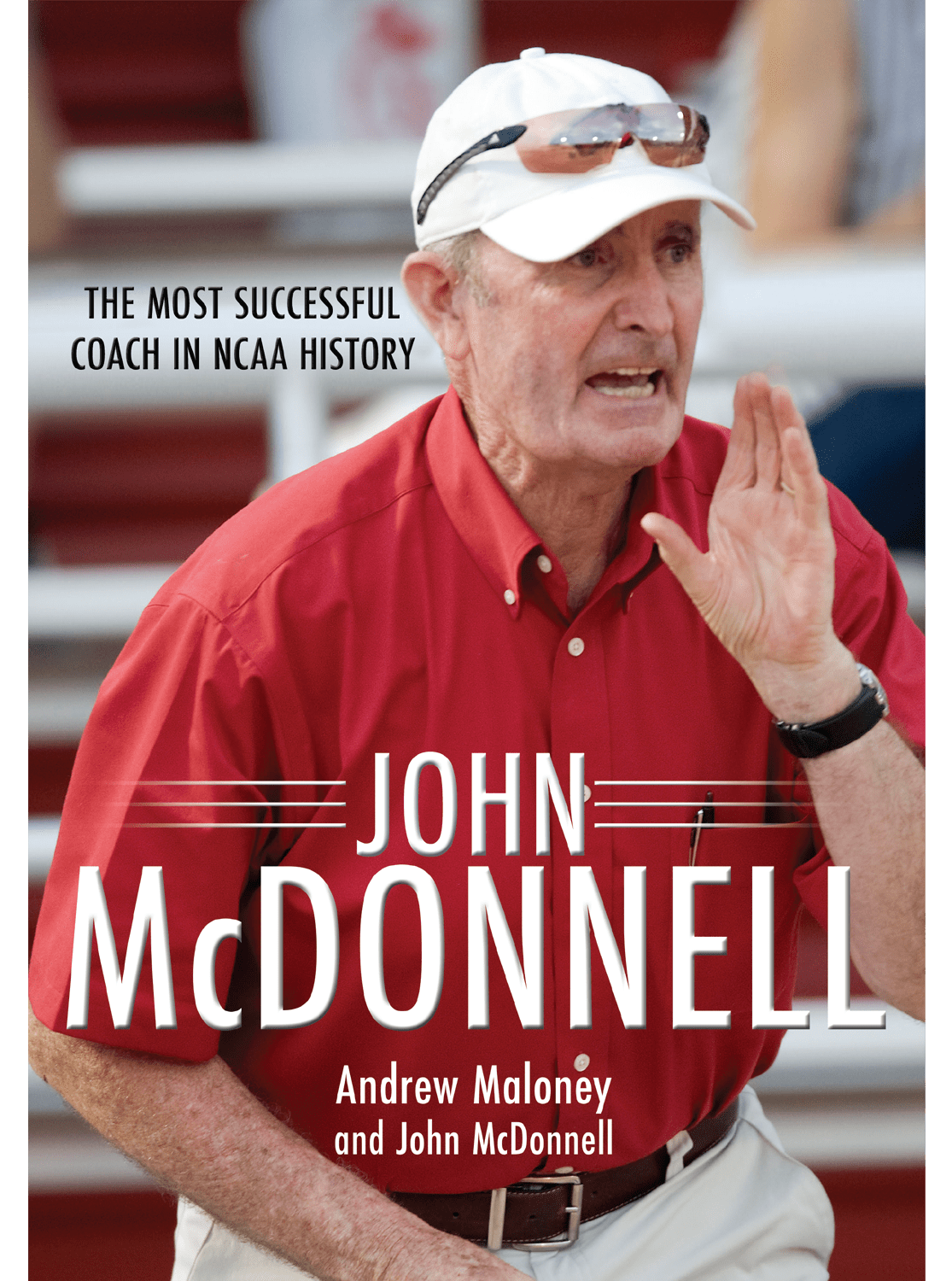 U of A Press John McDonnell. The Most Successful Coach in NCAA History
