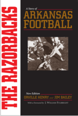 U of A Press The Razorbacks - A Story of Arkansas Football