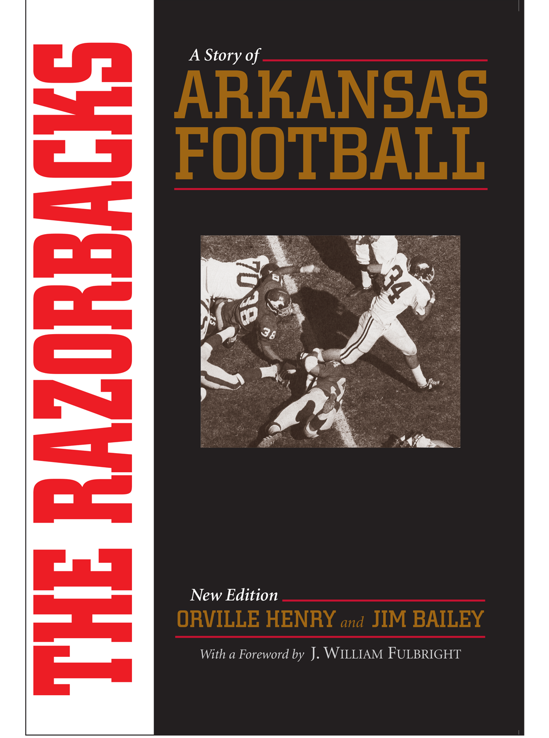 U of A Press The Razorbacks - A Story of Arkansas Football