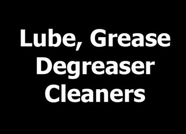 LUBE/GREASE/DEGREASER