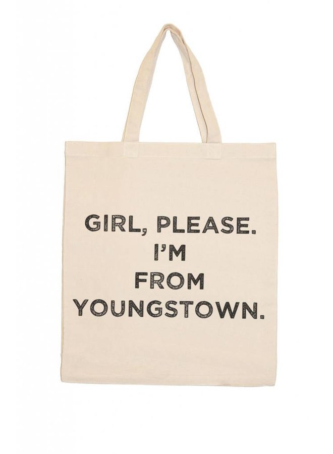 Girl Please I'm From Youngstown Canvas Tote