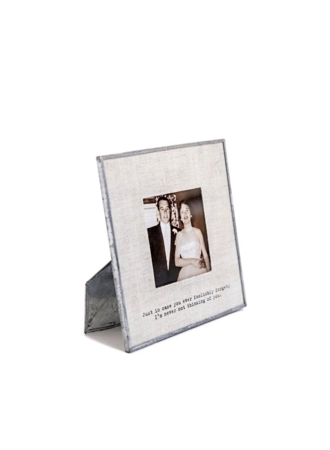 Just In Case You Foolishly Forget Photo Frame