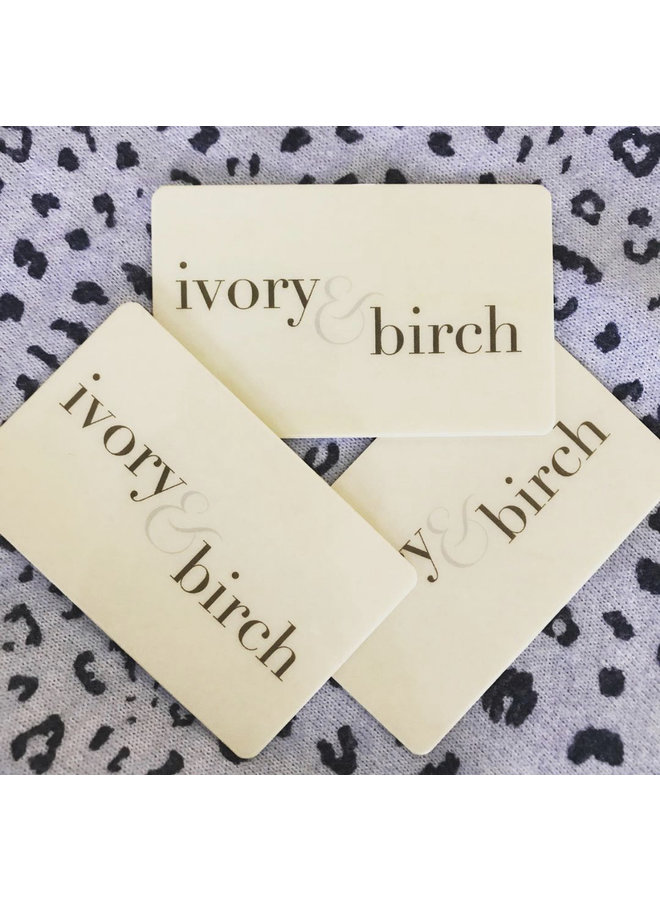 ivory & birch Gift Card - $50