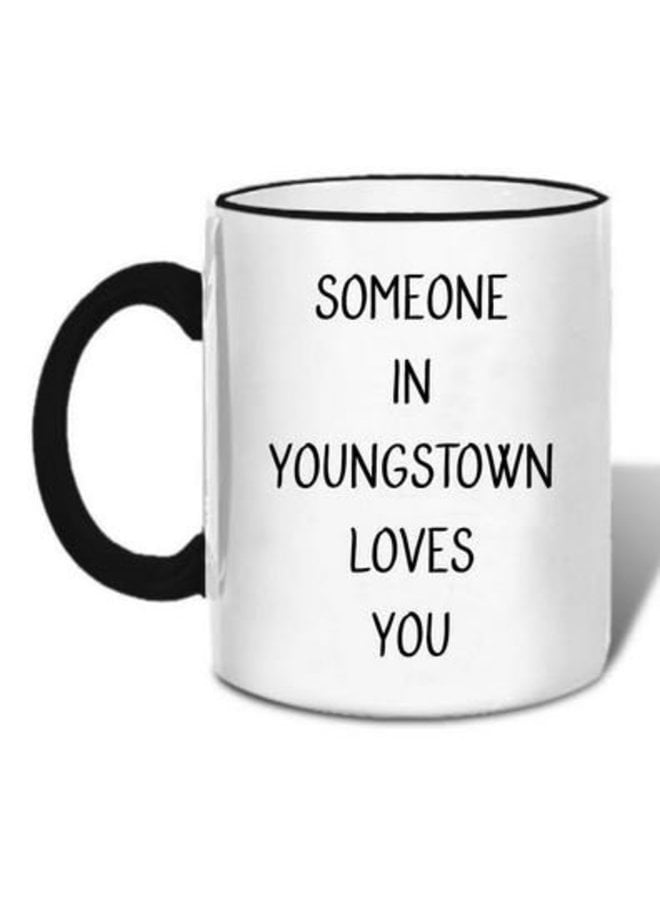 Someone in Youngstown Loves You Mug