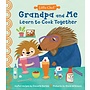 Grandpa and Me Learn To Cook Together Book