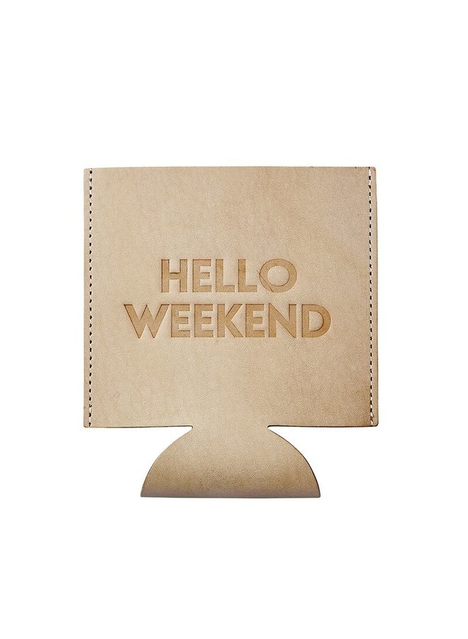 Leather Coozie- Hello Weekend
