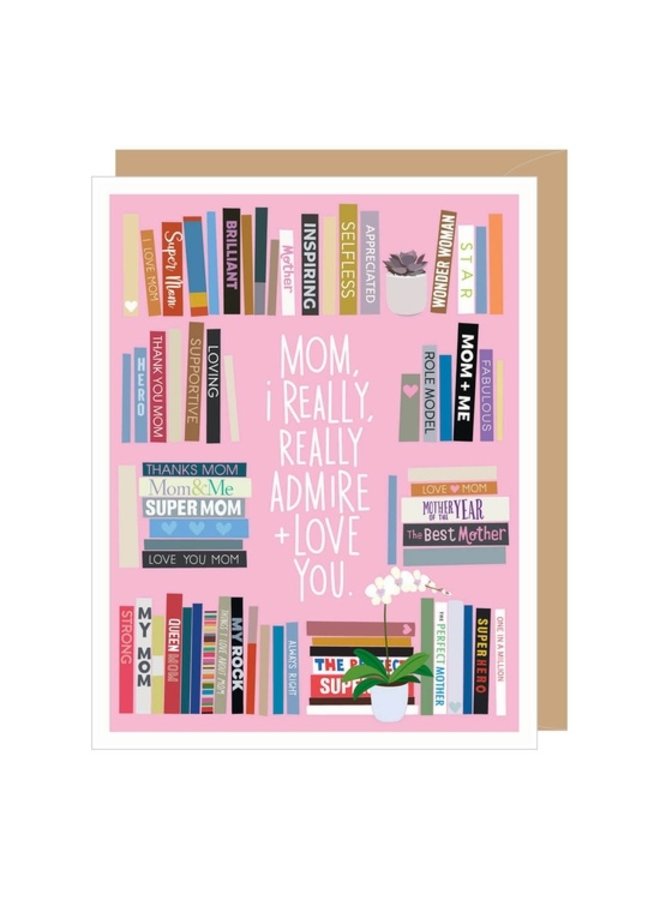 Admire + Love You Mom Bookshelf Card