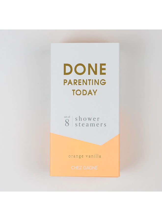 Done Parenting Today - Shower Steamer