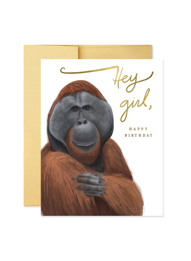 Hey Girl (Orangutan) Birthday Card