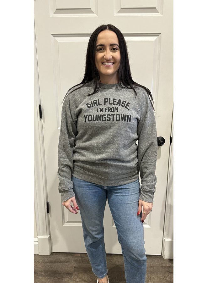 Girl Please I'm From Youngstown Raglan Sweatshirt