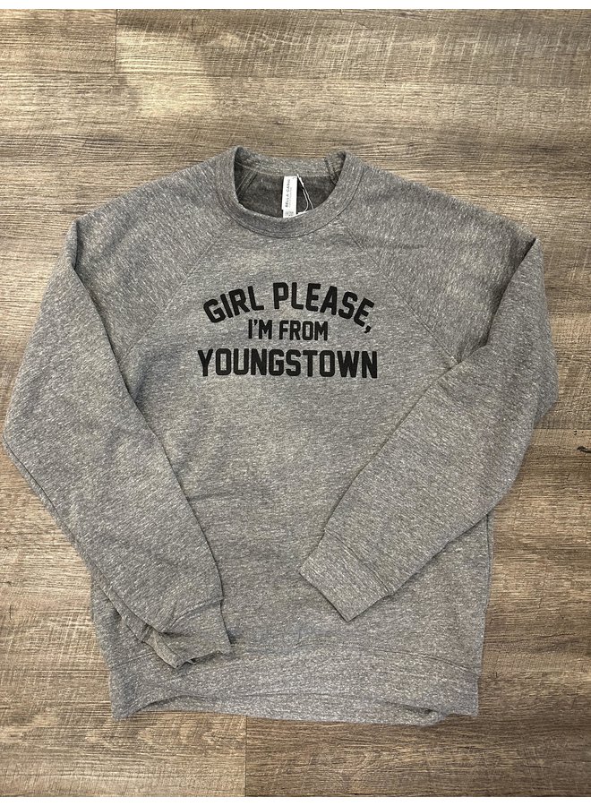 Girl Please I'm From Youngstown Raglan Sweatshirt