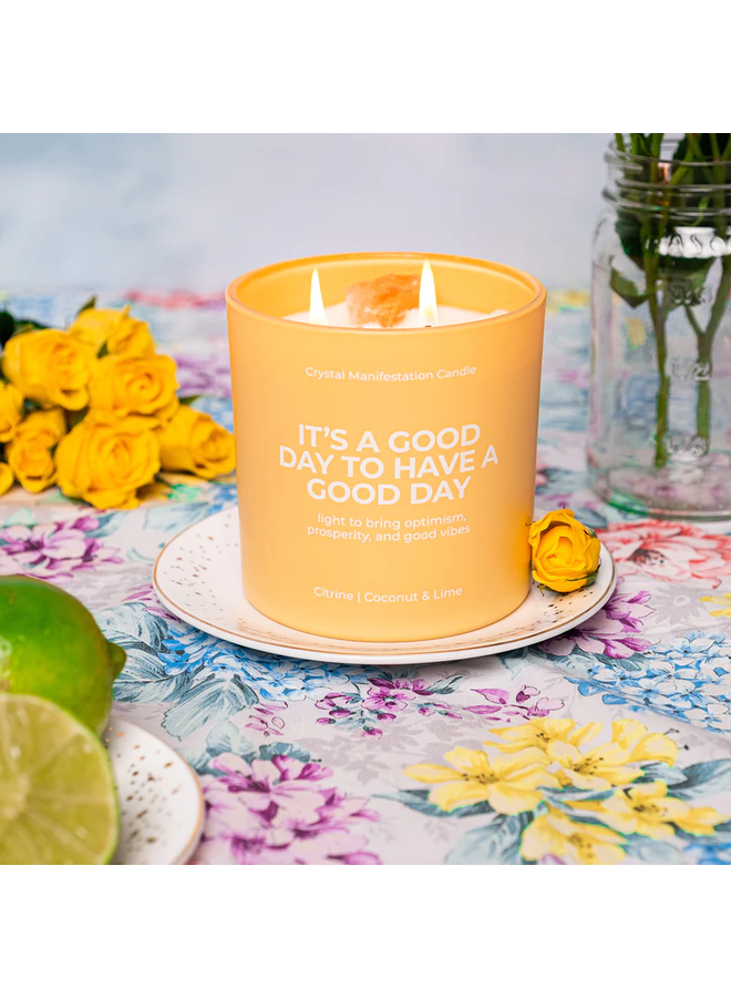 It's A Good Day to have a Good Day Crystal Manifestation Candle - Coconut & Lime with Citrine