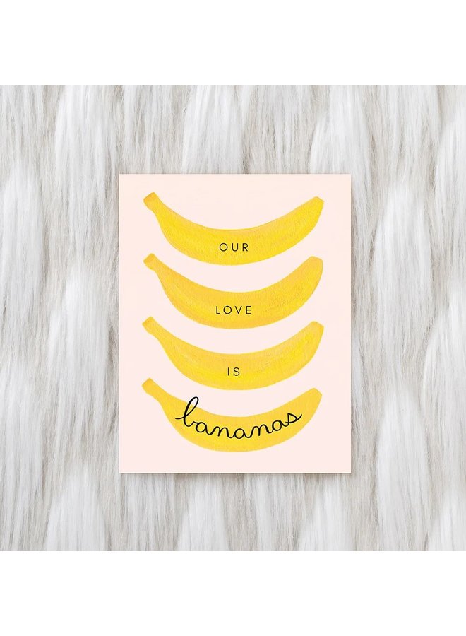 Our Love is Banans Card