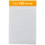 It's A Yes For Me Notepad