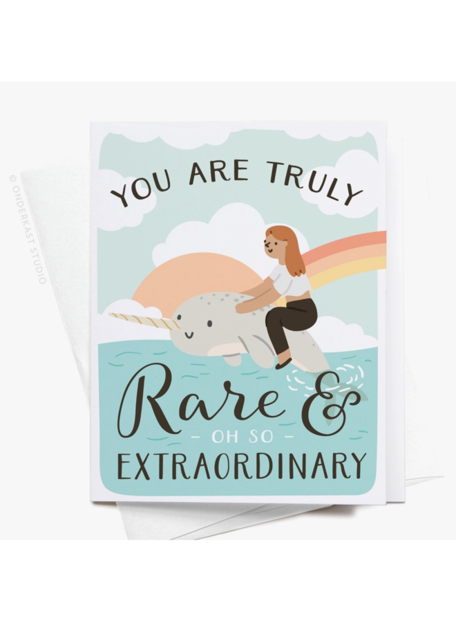 You Are Truly Rare Narwhal Card